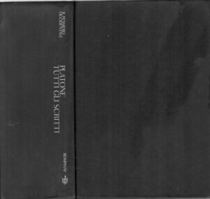 Platone tutti gli scritti a cura di Reale, Giovanni ed. Bompiani (2001)