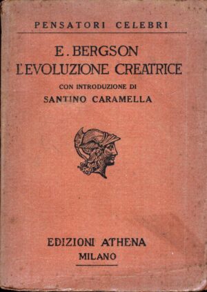 L'evoluzione creatrice di E. Bergson ed. Athena (1925)