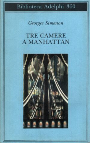 Tre camere a Manhattan di Georges Simenon ed. Adelphi