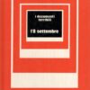L'8 Settembre a cura di Mario Cervi - I Documenti Terribili n. 11 ed. Mondadori