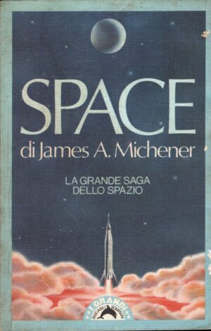 Space di James A. Michener - Grandi Tascabili n. 50 ed. Bompiani
