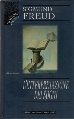 L'interpretazione dei sogni di Freud, Sigmund ed. Newton Compton