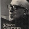 Cronache da Hollywood di Zavattini, Cesare ed. Lucarini