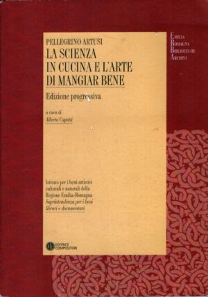 La scienza in cucina e l'arte di mangiar bene di Artusi, Pellegrino ed. Compositori (Con CD Rom)