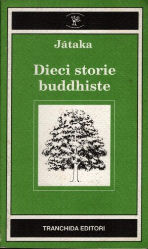 Dieci storie buddhiste di Jataka ed. Tranchida