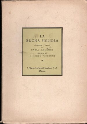 La buona figliola di Carlo Goldoni ed. I Classici Musicali Italiani (1941)