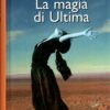 La magia di Ultima di Anaya, Rudolfo ed. Giunti
