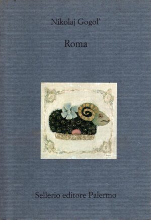 Roma di Gogol, Nikolaj ed. Sellerio (2000)
