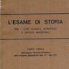 L'esame di storia (parte prima) Per Licei e Istuti Magistrali di Bignami, Ernesto ed. Bignami