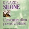 L'avventura di un povero cristiano di Silone, Ignazio ed. Mondadori