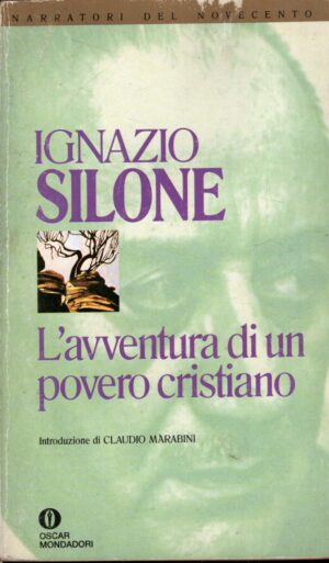 L'avventura di un povero cristiano di Silone, Ignazio ed. Mondadori