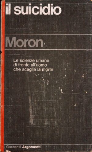 Il Suicidio di Pierre Moron ed. Garzanti