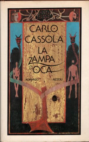 La zampa d'oca di Carlo Cassola ed. Rizzoli