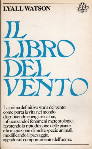 Il libro del vento di Lyall Watson ed. Frassinelli