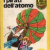 I pirati dell’atomo di Paul Dorval – Il Giallo dei Ragazzi n. 99 (Serie Pimlico Boys) ed. Mondadori