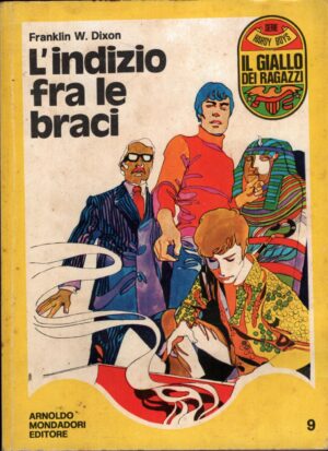 L'indizio fra le braci di Franklin Dixon – Il Giallo dei Ragazzi n. 9 (Serie Hardy Boys) ed. Mondadori