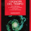 I signori del tempo di John Boslough ed. Garzanti