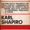 In difesa dell'ignoranza di Karl Shapiro ed. Lerici