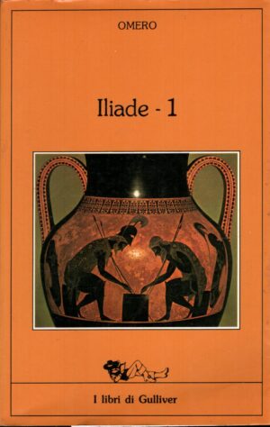 Iliade (vol. 1) di Omero - I libri di Gulliver ed. Carroccio