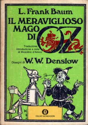 Il meraviglioso mago di Oz di Baum, L. Frank ed. Mondadori (Prima edizione 1978)