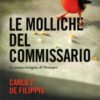 Le molliche del commissario di De Filippis, Carlo, F. ed. Giunti