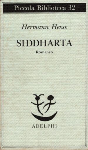 Siddharta di Hesse, Hermann ed. Adelphi