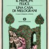 Il principe felice - Una casa di melograni di Oscar Wilde ed. Mondadori