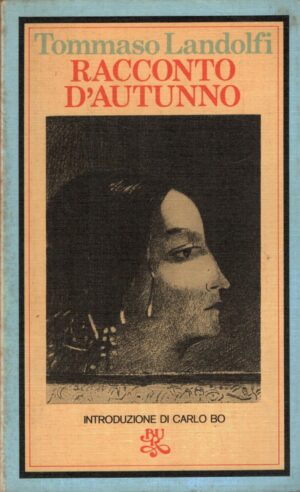 Racconto d'autunno di Tommaso Landolfi - BUR  ed. Rizzoli (1975)