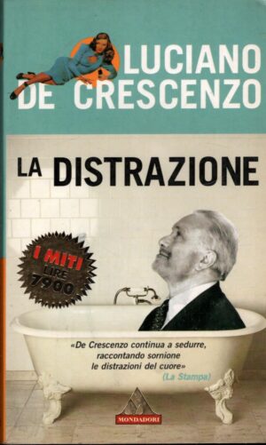 La distrazione di De Crescenzo, Luciano ed. Mondadori
