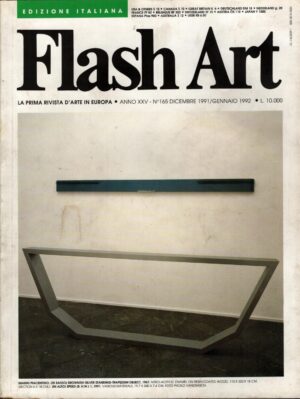 Rivista Flash Art n. 165 - Dicembre 1991 Gennaio 1992 ed. Giancarlo Politi Editore
