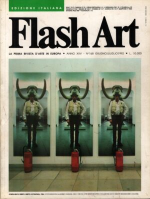 Rivista Flash Art n. 168 - Giugno Luglio 1992 ed. Giancarlo Politi Editore
