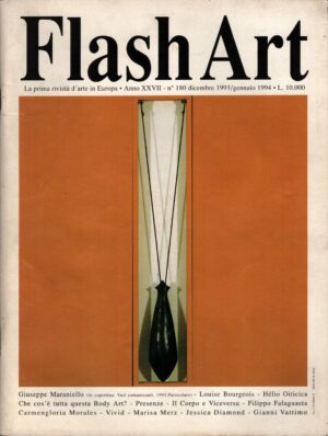 Rivista Flash Art n. 180 - Dicembre 1993 Gennaio 1994 ed. Giancarlo Politi Editore