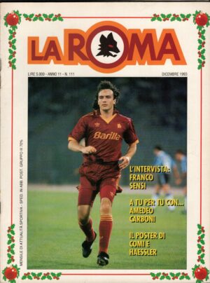 Rivista La Roma n. 111 - Dicembre 1993 - In copertina Abel Balbo ed. ELLEPI (Con Poster)