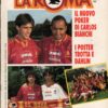 Rivista La Roma n. 140 - Luglio Agosto 1994 ed. ELLEPI (Con Poster)