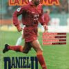 Rivista La Roma n. 148 - Aprile 1997 - In copertina Daniel Fonseca ed. ELLEPI (Con Poster)