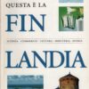 Questa è la Finlandia di AA.VV. ed. Otava