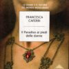 Il paradiso ai piedi delle donne di Caferri, Francesca ed. Mondadori