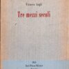 Tre mezzi secoli di Vittorio Lugli ed. Neri Pozza