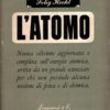 L'Atomo di Hecht, Selig - Nuova Edizione ed. Longanesi