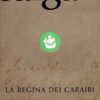 La regina dei Caraibi di Salgari, Emilio ed. Mondadori