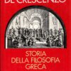 Storia della filosofia greca - I presocratici di De Crescenzo, Luciano. ed. Mondadori