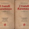 I fratelli Karamazov (2 volumi) di Fjodor Dostojevskij ed. Slavia (1933)
