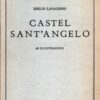 Castel Sant'Angelo di Emilio Lavagnino ed. La Libreria dello Stato
