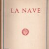 La nave di Gabriele D'Annunzio ed. Il Vittoriale degli Italiani (1942)