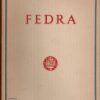 Fedra di Gabriele D'Annunzio ed. Il Vittoriale degli Italiani (1942)