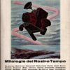 Mitologie del Nostro Tempo ed. Galleria Comunale d'Arte Contemporanea