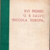 XVI Premio Internazionale d'Arte G. B. Salvi e Piccola Europa ed. Comune di Sassoferrato