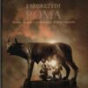 I segreti di Roma di Corrado Augias ed. La Biblioteca di Repubblica