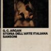Storia dell'arte italiana (vol. 3) di Argan, Giulio Carlo ed. Sansoni (1972)