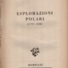 Esplorazioni Polari (1773-1938) di Nino Bussoli ed. Bompiani (1942)